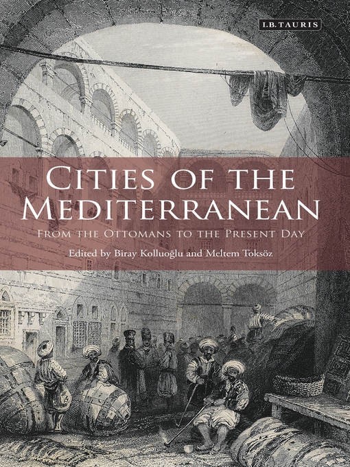 Title details for Cities of the Mediterranean by Meltem Toksoz - Available